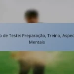 Jogo de Teste: Preparação, Treino, Aspectos Mentais