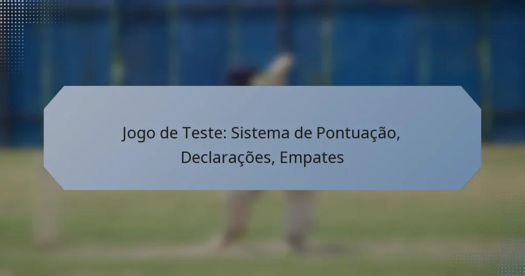 Jogo de Teste: Sistema de Pontuação, Declarações, Empates
