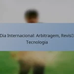Um Dia Internacional: Arbitragem, Revisões, Tecnologia